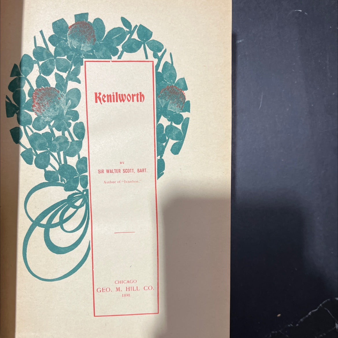 kenilworth book, by sir walter scott, 1898 Hardcover