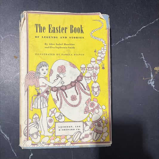 the easter book of legends and stories book, by alice isabel hazeltine, elva sophronia smith, 1962 Hardcover